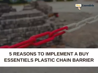 5 Reasons to Implement a Buy Essentiels Plastic Chain Barrier