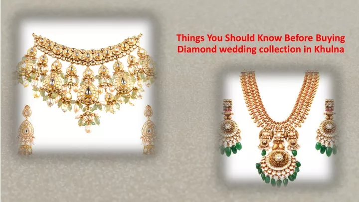 things you should know before buying diamond wedding collection in khulna