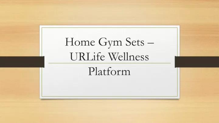 home gym sets urlife wellness platform