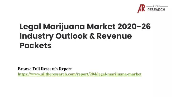 legal marijuana market 2020 26 industry outlook