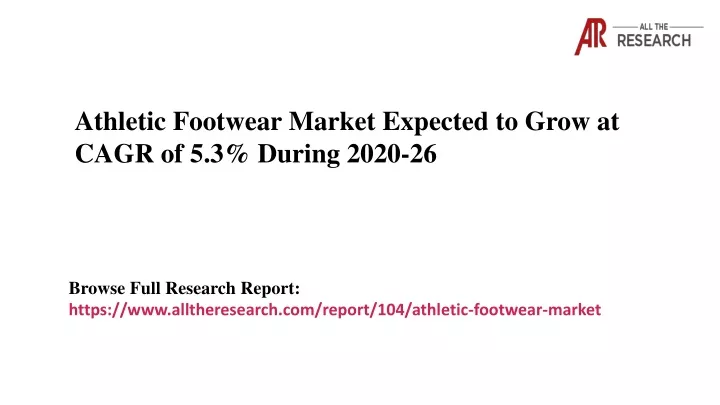 athletic footwear market expected to grow at cagr