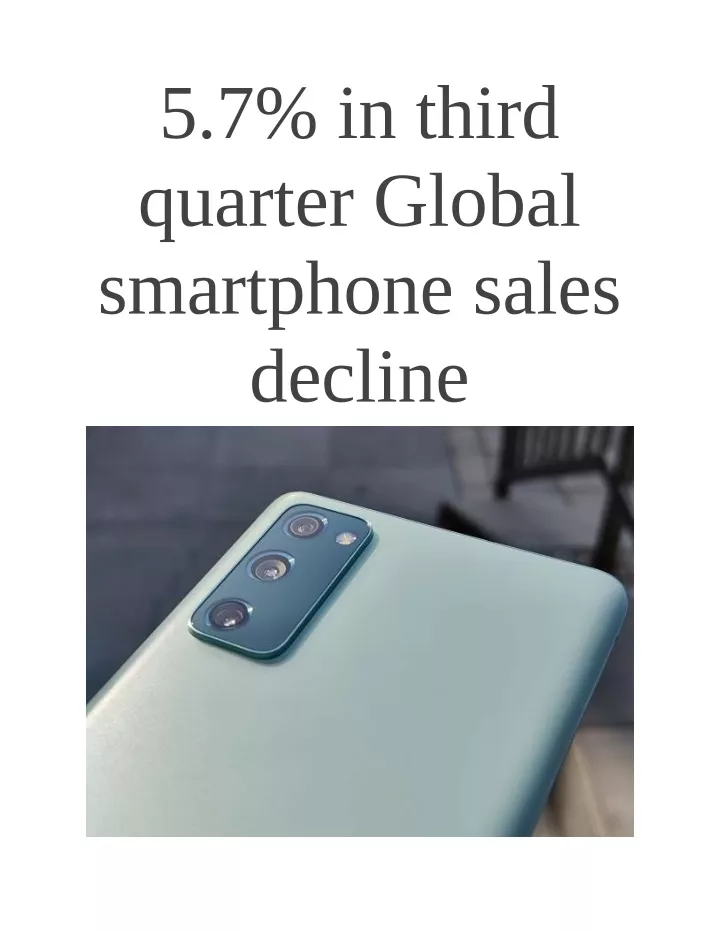 5 7 in third quarter global smartphone sales