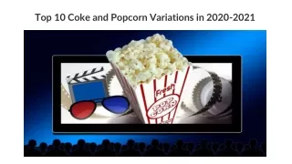 Coke and Popcorn Variations