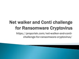 Net walker and Conti challenge for Ransomware Cryptovirus