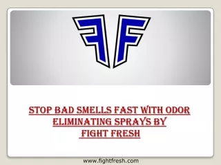 stop bad smells fast with odor eliminating sprays by fight fresh