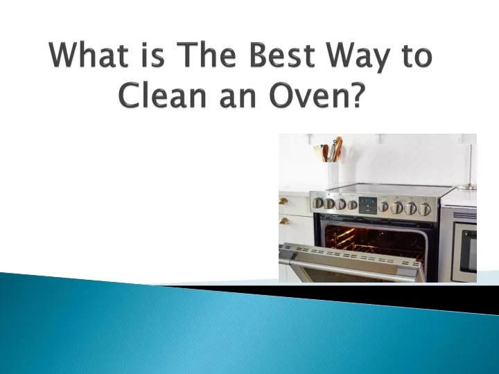 what is the best way to clean an oven