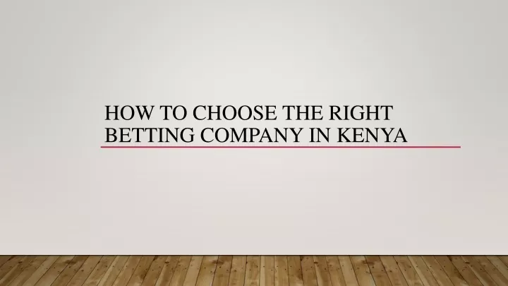 how to choose the right betting company in kenya