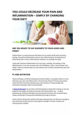 you could decrease your pain and inflammation