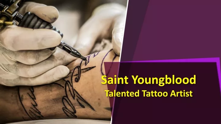 saint youngblood talented tattoo artist