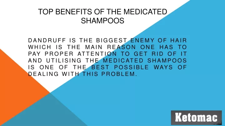 top benefits of the medicated shampoos