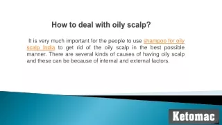 How to deal with oily scalp?