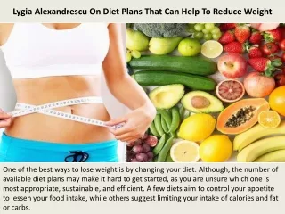 Lygia Alexandrescu On Diet Plans That Can Help To Reduce Weight