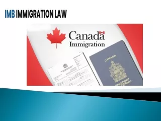 Canada Business Class Immigration | IMB Immigration Law | Ravneet Kaur Brar