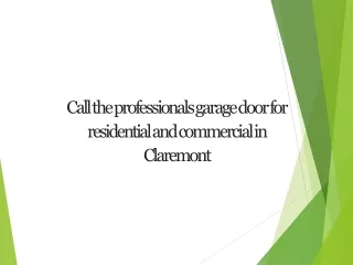 Call the professional garage door for residential and commercial in Claremont