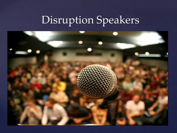 disruption speakers
