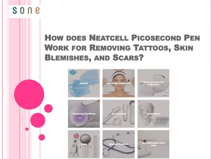 how does neatcell picosecond pen work for removing tattoos skin blemishes and scars