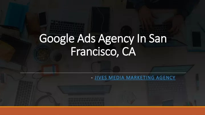 google ads agency in san francisco ca