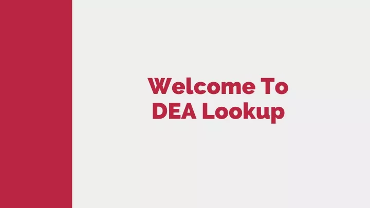 welcome to dea lookup