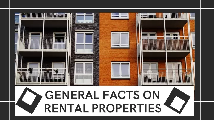general facts on rental properties