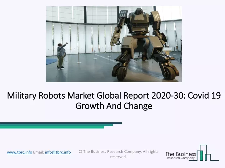 military robots market global report 2020 30 covid 19 growth and change