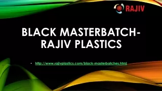 black masterbatch rajiv plastics