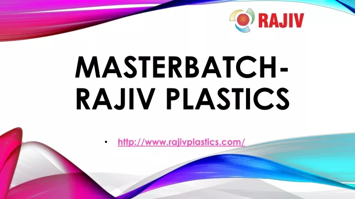 masterbatch rajiv plastics