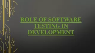 role of software testing in development