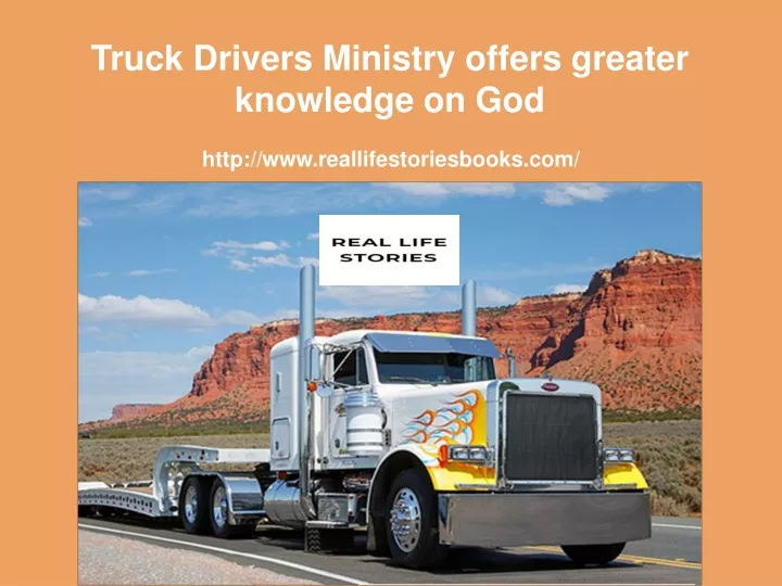 truck drivers ministry offers greater knowledge