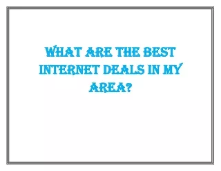 What are the Best Internet Deals in My Area