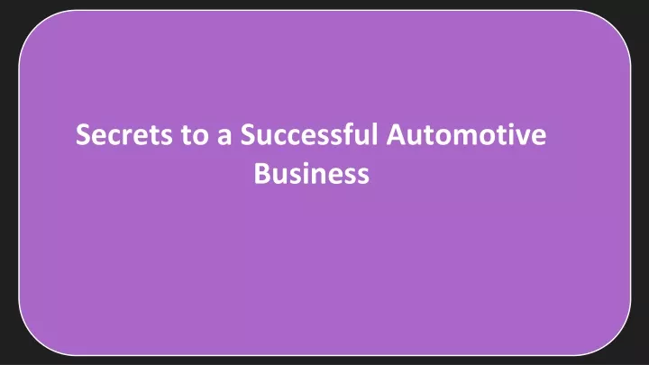 secrets to a successful automotive business
