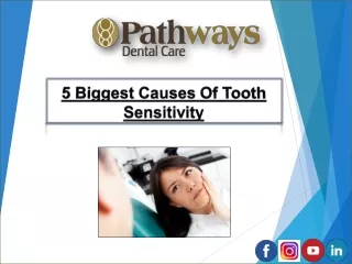 5 Biggest Causes Of Tooth Sensitivity