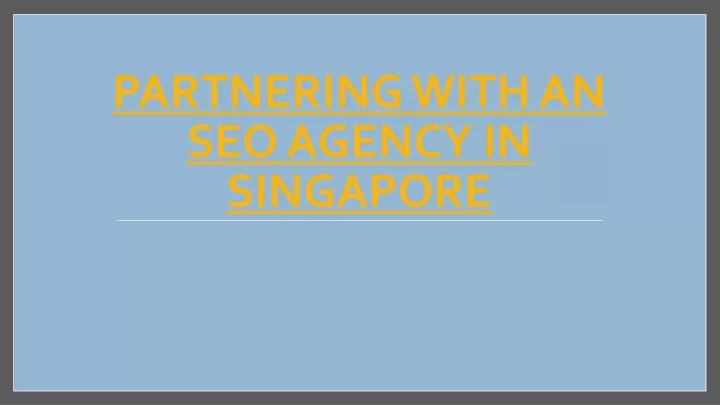partnering with an seo agency in singapore