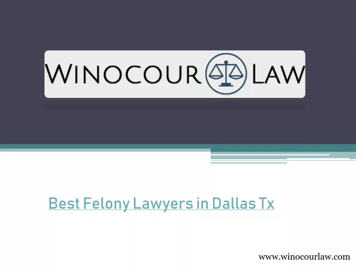 best felony lawyers in dallas tx