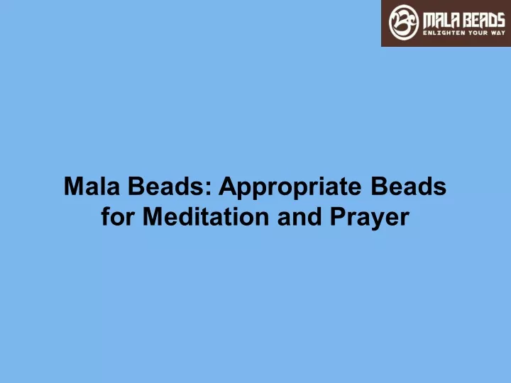 mala beads appropriate beads for meditation
