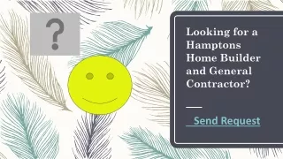 looking for a hamptons home builder and general contractor