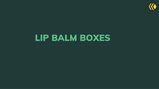 lip balm boxes