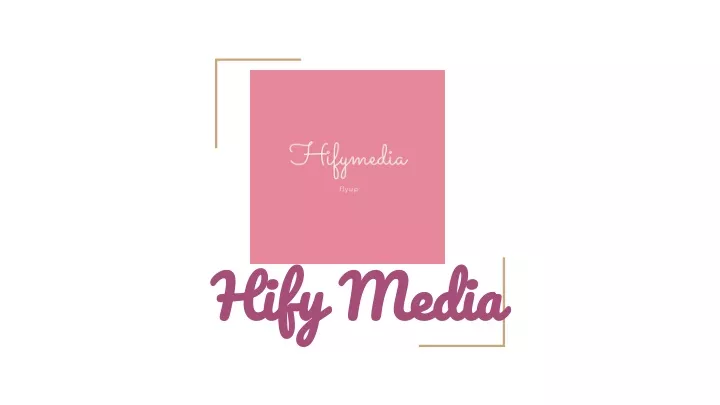 hify media