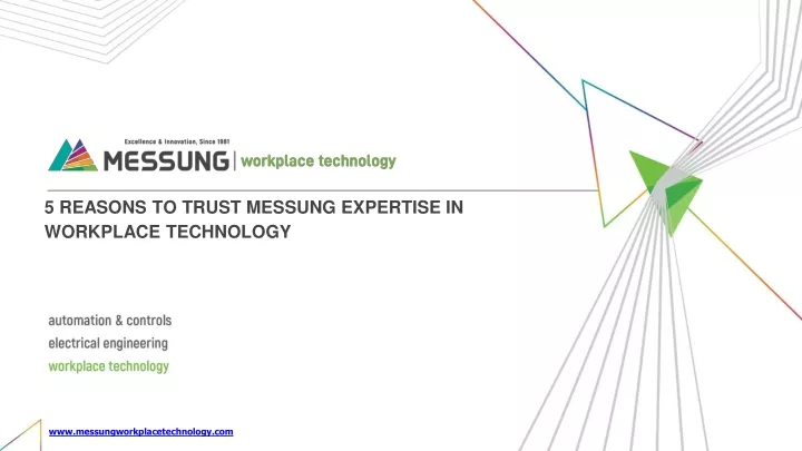 5 reasons to trust messung expertise in workplace technology