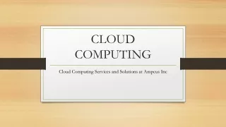 Cloud Computing Services and Solutions at Ampcus Inc
