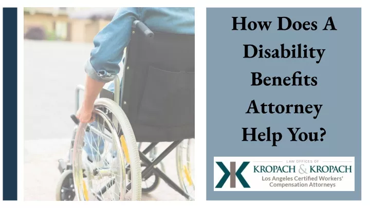 how does a disability benefits attorney help you