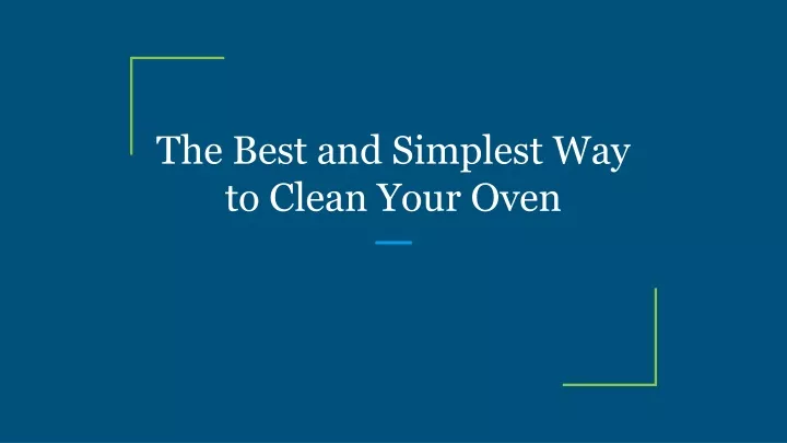 the best and simplest way to clean your oven