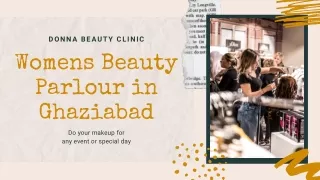 Women Beauty Parlour in Ghaziabad - Donna Beauty Clinic