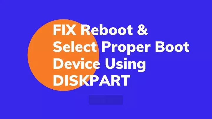 fix reboot select proper boot device using