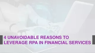 4 Unavoidable Reasons to Leverage Rpa in Financial Services