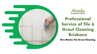 Professional Service of Tile and Grout Cleaning Brisbane | Marks Tile Grout Cleaning