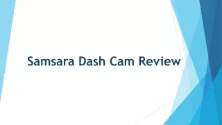 Samsara Dash Cam review