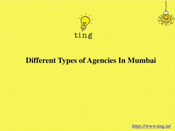 different types of agencies in mumbai
