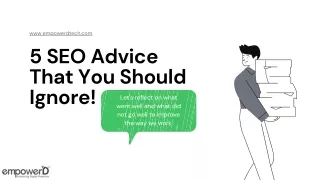 5 SEO Advice That You Should Ignore!