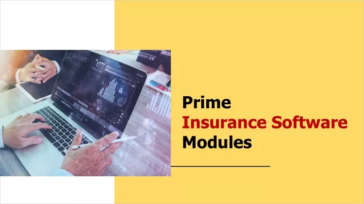 prime insurance software modules