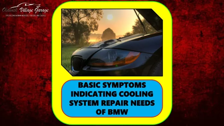 basic symptoms indicating cooling system repair